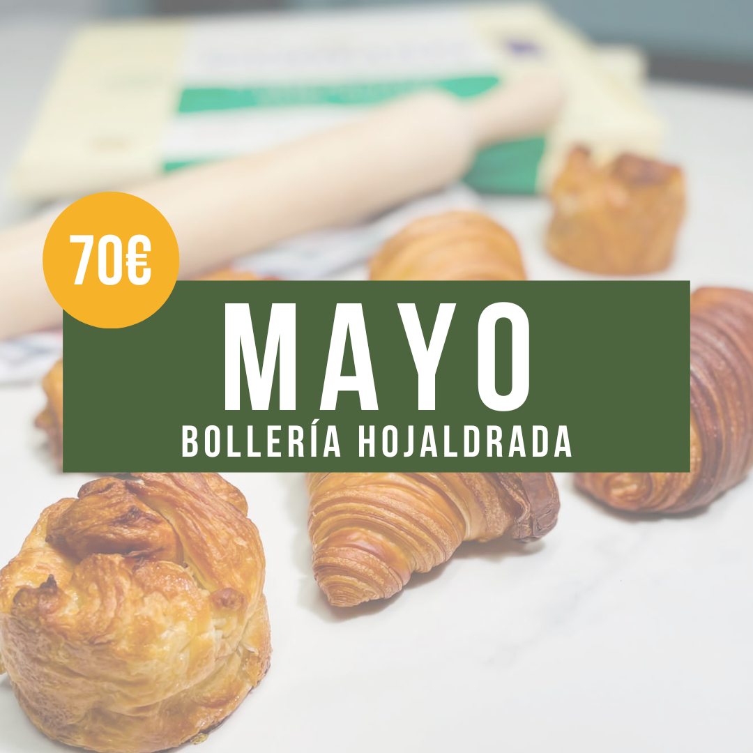 Curso de Bollería Hojaldrada MAYO (Reserva tu plaza por 20€)